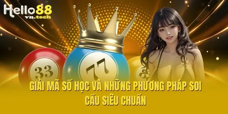 Giải Mã Số Học Và Những Phương Pháp Soi Cầu Siêu Chuẩn