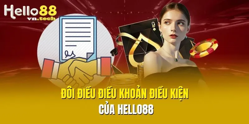 Đôi điều điều khoản điều kiện của Hello88